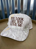 You Look Like You Love Me Camo Trucker Hat